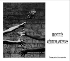 Couverture du catalogue de l’exposition Identités méditerranéennes, Photographie contemporaine