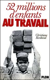 Couverture du livre de Christiane Rimbaud 52 millions d’enfants au travail chez Plon