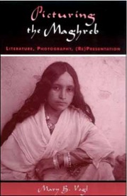 Couverture du livre Picturing the Maghreb de Mary B. Vogl