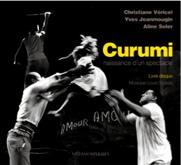 Couverture du livre Curumi, naissance d’un spectacle